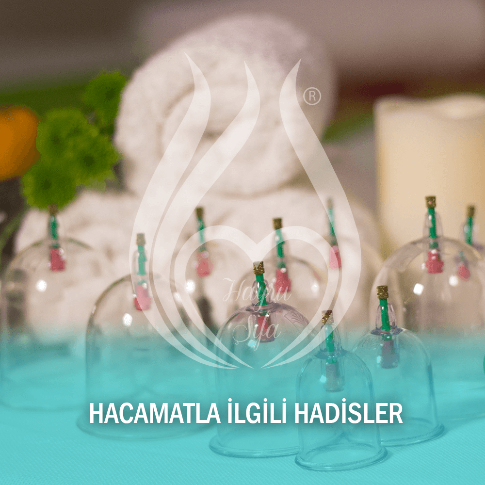 Hacamatla İlgili Hadisler